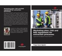 Marketing Plan: Cas And Bas Equipment For Extraction Processes