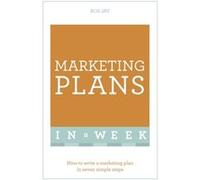 Marketing Plans In A Week: How To Write A Marketing Plan In Seven Simple Steps (Paperback) Ros Jay, John Sealey (Auteur)