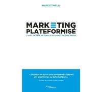 Marketing Plateformisé - L'ia Et La Data Au Service De La Précision De Masse