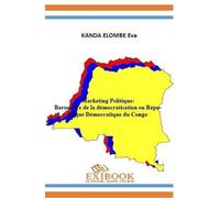 Marketing Politique : Baromètre De La Démocratisation En République Démocratique Du Congo