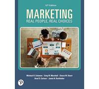 Marketing: Real People, Real Choices (12th Edition) RENTAL EDITION