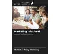 Marketing relacional: Concepto, elementos y prácticas