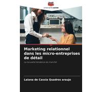 Marketing Relationnel Dans Les Micro-Entreprises De Détail