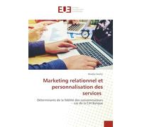 Marketing relationnel et personnalisation des services