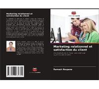 Marketing Relationnel Et Satisfaction Du Client