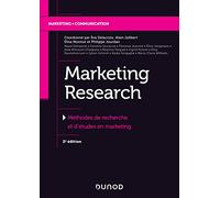 Marketing Research - 2e éd. - Méthodes de recherche et d'études en marketing - Labellisé FNEGE Eva Delacroix (Auteur), Alain Jolibert (Auteur), Elisa Monnot (Auteur), Philippe Jourdan (Auteur)