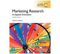 Marketing Research: An Applied Orientation, Global Edition