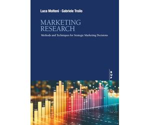 Marketing Research: Methods and Techniques for Strategic Marketing Decisions