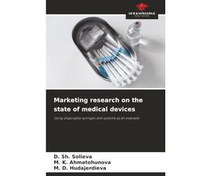 Marketing research on the state of medical devices: Using disposable syringes and systems as an example