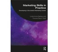 Marketing Skills in Practice by Yvonne DixonTodd Yvonne DixonTodd (Auteur)