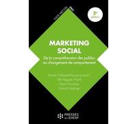 Marketing social: De la compréhension des publics au changement de comportement