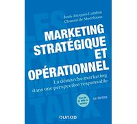Marketing Stratégique Et Opérationnel - La Démarche Marketing Dans Une Perspective Responsable