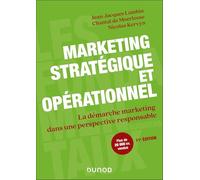 Marketing stratégique et opérationnel - 11e éd.: La démarche marketing dans une perspective responsable