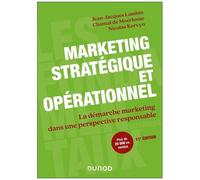 Marketing Stratégique Et Opérationnel - La Démarche Marketing Dans Une Perspective Responsable