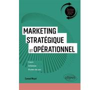 Marketing Stratégique et Opérationnel - Samuel Mayol - Ellipses - broché - Etude