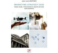 Marketing strategy cases Jean-Louis Martinez (Auteur)