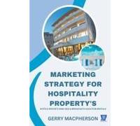 Marketing Strategy For Hospitality Property's