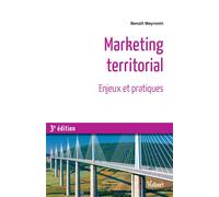 Marketing territorial Enjeux et pratiques - Benoît Meyronin - Vuibert - broché - Etude