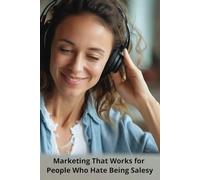 Marketing That Works for People Who Hate Being Salesy