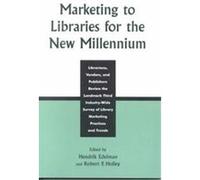 Marketing to Libraries for the New Millennium