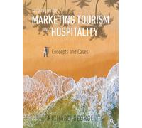 Marketing Tourism and Hospitality: Concepts and Cases