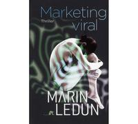 Marketing viral Thriller - Marin Ledun - Au diable vauvert - broché - Roman