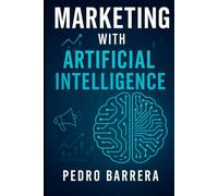Marketing with Artificial Intelligence