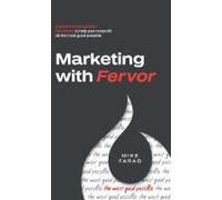 Marketing With Fervor: A Proven, Three-Question Framework To Help Your Nonprofit Do The Most Good Possible