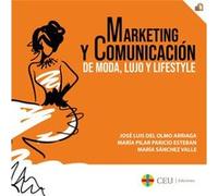 Marketing Y Comunicación De Moda, Lujo Y Lifestyle - [Livre en VO] María, Sánchez Valle (Auteur)