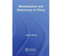 Marketization And Democracy In China
