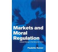 Markets And Moral Regulation