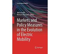 Markets And Policy Measures In The Evolution Of Electric Mobility