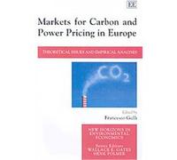 Markets for Carbon and Power Pricing in Europe, New Horizons in Environmental Economics Series