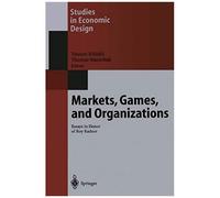 Markets, Games, And Organizations