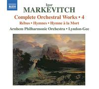 Markevitch : Complete Orchestral Works, Vol. 4