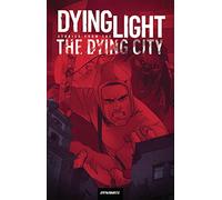 Markiewicz, Adam - Dying Light: Stories From the Dying City