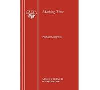 Marking Time Michael Snelgrove (Auteur)