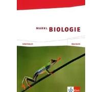Markl Biologie. Arbeitsbuch Oberstufe 11./12. Schuljahr