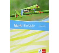Markl Biologie Oberstufe. Schülerbuch 10.-12. Klasse. Bundesausgabe ab 2018