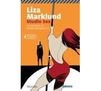 Marklund, L: Studio Sex. Le Inchieste Di Annika Bengtzon
