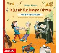 Marko Simsa – Classique pour petites oreilles : de Bach à Mozart – Edel
