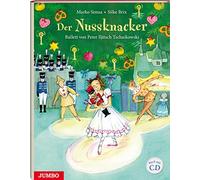Marko Simsa Silke Der Nussknacker: Ballett von Peter Iljitsch Tschaiko (Relié)