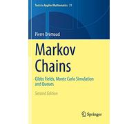 Markov Chains: Gibbs Fields, Monte Carlo Simulation and Queues