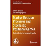 Markov Decision Processes and Stochastic Positional Games: Optimal Control on Complex Networks