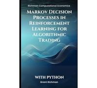 Markov Decision Processes in Reinforcement Learning for Algorithmic Trading