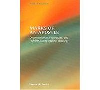 Marks of an Apostle, Society of Biblical Literature Semeia Studies James A. Smith (Auteur)
