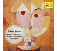 Markus Bronnimann - Gyorgy Kurtag: Complete Flute Music [Compact Discs]