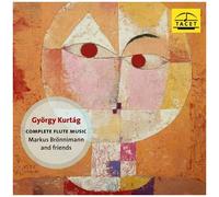 Markus Bronnimann - Gyorgy Kurtag: Complete Flute Music [Compact Discs]