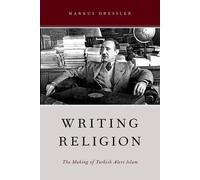 Markus Dressler Writing Religion (Poche)