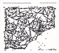 Markus featuring Sonar and Tobias Reber Reuter - Falling for Ascension [Import]